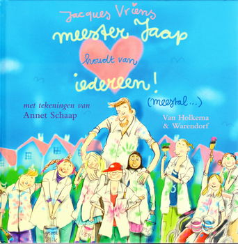 MEESTER JAAP HOUDT VAN IEDEREEN! (MEESTAL) - Jacques Vriens - 0