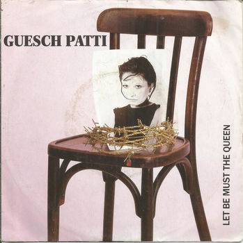 Guesch Patti – Let Be Must The Queen (1988) - 0