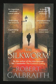 THE SILKWORM - by ROBERT GALBRAITH - 0