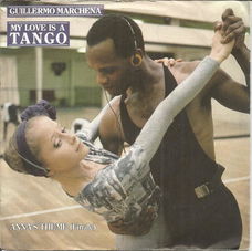 Guillermo Marchena – My Love Is A Tango (1987)