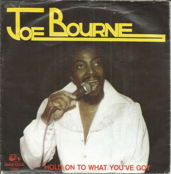 Joe Bourne – Hold On To What You've Got (1982) - 0