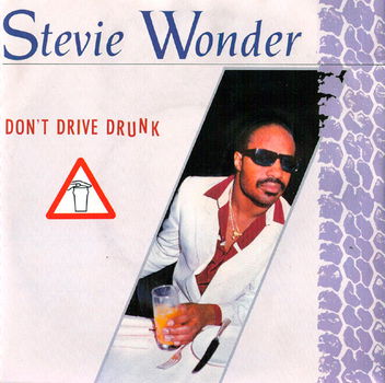 Stevie Wonder ‎– Don't Drive Drunk - 0