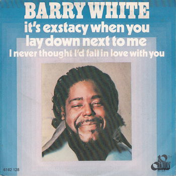 Barry White ‎– It's Ecstasy When You Lay Down Next To Me - 0