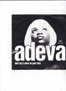 Single Adeva - Don't let it show on your face - 0