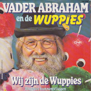 Vader Abraham En De Wuppies ‎– Wij Zijn De Wuppies - 0