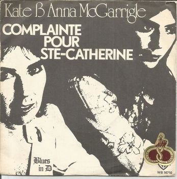 Kate & Anna McGarrigle – Complainte Pour Ste-Catherine (1976) - 0