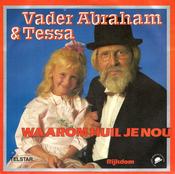 Vader Abraham & Tessa (12) ‎– Waarom Huil Je Nou - 0