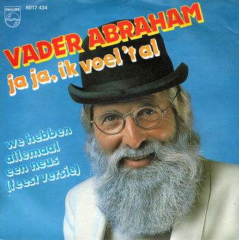 Vader Abraham ‎– Ja Ja, Ik Voel 't Al - 0