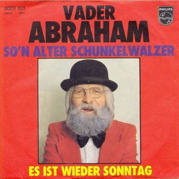 Vader Abraham ‎– So'n Alter Schunkelwalzer - 0