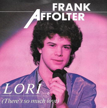 Frank Affolter ‎– Lori (There's So Much Love) - 0