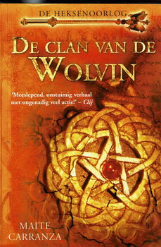 Maite Carranza = De clan van de wolvin - Heksenoorlog 1 - 0