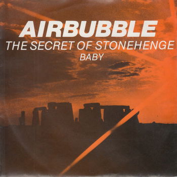 Airbubble* ‎– The Secret Of Stonehenge - 0