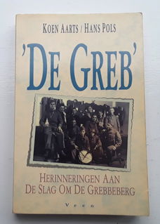 De Greb - Herinneringen Aan De Slag Om De Grebbeberg