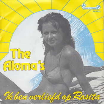 The Aloma's ‎– Ik Ben Verliefd Op Rosita / Klaaglied Van Een Haan - 0