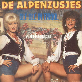 De Alpenzusjes ‎– Olé Olé In Tirol - 0