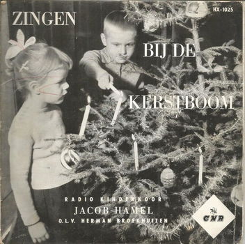 *KERST* Radio Kinderkoor Jacob Hamel – Zingen Bij De Kerstboom (1957) - 0