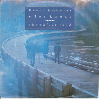 Bruce Hornsby & The Range – The Valley Road (1988) - 0