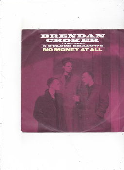 Single Brendan Croker & The 5 O'Clock Shadows - No money at all - 0