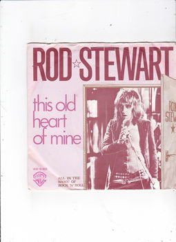 Single Rod Stewart - This old heart of mine - 0