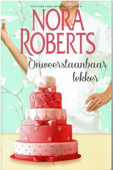 Nora Roberts = Onweerstaanbaar lekker (2 boeken in 1 band)