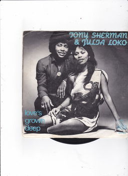 Single Tony Sherman & Julia Loko - Love's grown deep - 0