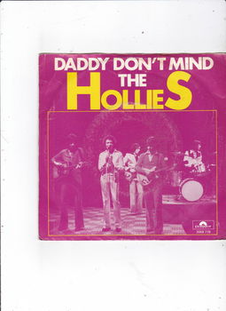 Single The Hollies - Daddy don't mind - 0