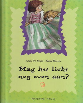 MAG HET LICHT NOG EVEN AAN? - Ann De Bode & Rien Broere - 0