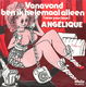 Angelique (6) ‎– Vanavond Ben Ik Helemaal Alleen (Save Your Love) - 0 - Thumbnail