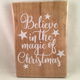 Kerst decoratie tekstbord (hout) Believe in the magic adv 2 - 0 - Thumbnail