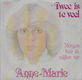 Anne-Marie* ‎– Twee Is Te Veel - 0 - Thumbnail