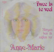 Anne-Marie* ‎– Twee Is Te Veel