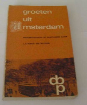 Groeten uit Amsterdam.Prentbriefkaarten uit grootvaders album. - 0