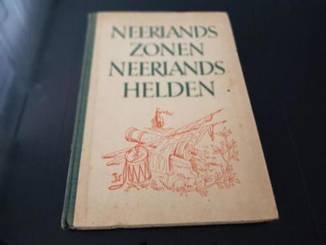 Neerlands zonen, Neerlands helden - 0