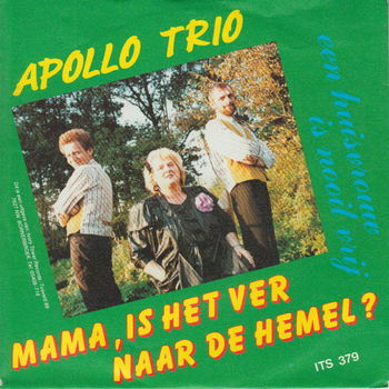 Apollo Trio ‎– Mama, Is Het Ver Naar De Hemel? - 0