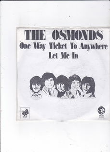 Single The Osmonds - One way ticket to anywhere