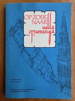 Op zoek naar Villa Cruoninga (Groningen) - Jan Schoneveld - 0