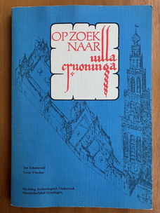 Op zoek naar Villa Cruoninga (Groningen) - Jan Schoneveld