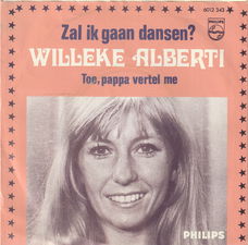 Willeke Alberti ‎– Zal Ik Gaan Dansen?