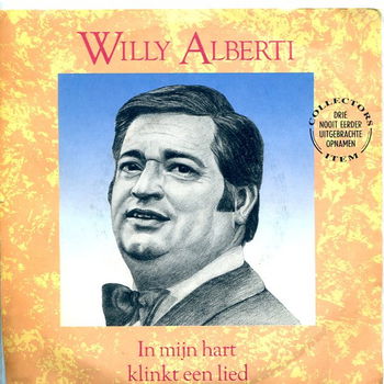 Willy Alberti ‎– In Mijn Hart Klinkt Een Lied - 0