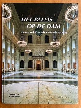 Het Paleis op de Dam - Themaboek Klassieke Culturele Vorming - Caroline Fisser - 0