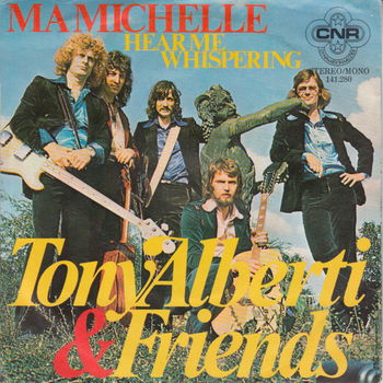 Tony Alberti & Friends ‎– Ma Michelle - 0