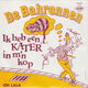 De Bahronnen ‎– Ik Heb Een Kater In M'n Kop - 0 - Thumbnail