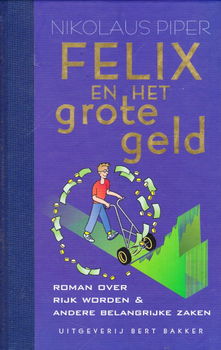 FELIX EN HET GROTE GELD - Nikolaus Piper - 0