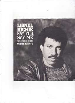 Single Lionel Richie - Say you, say me - 0