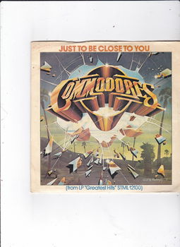 Single The Commodores - Just to be close to you - 0