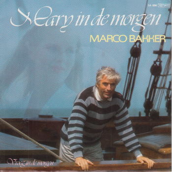 Marco Bakker ‎– Mary In De Morgen - 0