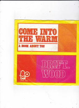 Single Driftwood - Come into the warm - 0