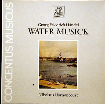 LP - HÄNDEL - Water Musick - Nikolaus Harnoncourt - 0