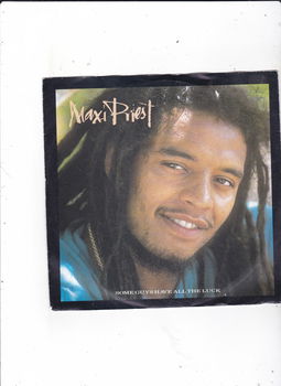 Single Maxi Priest - Some guys have all the luck - 0