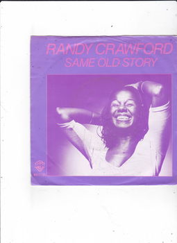 Single Randy Crawford - Same old story - 0